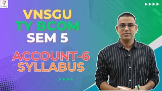 VNSGU  TY BCOM SEM 5  ACCOUNT 6 SYLLABUS  EABHYASU [upl. by Reppiks]