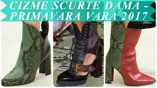 Tendinte moda cizme scurte dama primavara vara 2017 [upl. by Nathanial]