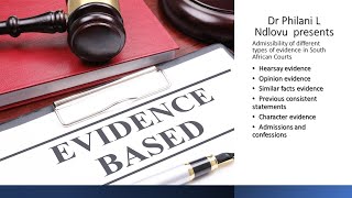 Admissibility of different types of evidence in South African courts Similar fact Dr Philani L N [upl. by Tahpos]