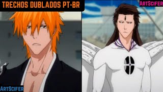 Trechos de Ichigo vs Aizen Batalha Final Dublado FULL HD Dublado PTBR  Bleach [upl. by Gerladina]