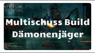 Diablo 3 Der Multischuss Build für den Dämonenjäger S16 [upl. by Eelta]