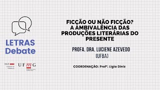 Ficção ou não ficção A ambivalência das produções literárias do presente [upl. by Ymeraj]