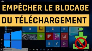 Comment empêcher le blocage du téléchargement de fichiers dans Windows 10 [upl. by Greene]