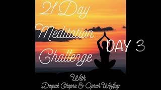 DAY3 21 Day Meditation Challenge Oprah Winfrey amp Deepak Chopra DAY 3 [upl. by Oby789]