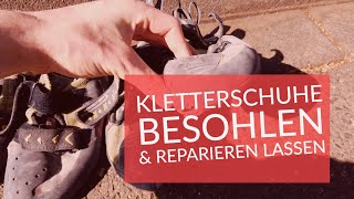 Kletterschuhe reparieren und neu besohlen lassen [upl. by Berlauda]