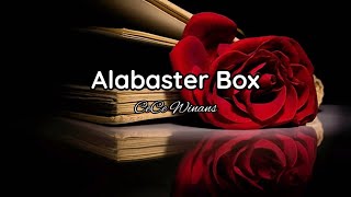 CeCe Winans  Alabaster Box lyrics🌹💛 [upl. by Siradal]