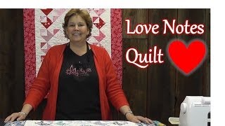 The Love Notes Quilt  A Quick Quilting Project [upl. by Amaty]