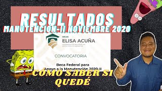 RESULTADOS Beca ManutenciónII  Noviembre 2020  SUBES NuevoIngreso Continuidad [upl. by Ardnahs]