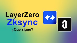 👉 DESPUES DE LAYERZERO Y ZKSYNC ¿QUE SIGUE 🤔 [upl. by Desberg884]