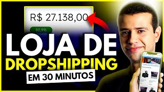 COMO CRIAR UMA LOJA DE DROPSHIPPING DO ZERO [upl. by Eben]