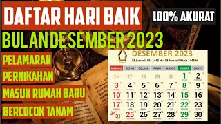 DAFTAR HARI BAIK BULAN DESEMBER 2023  LENGKAP AKURAT [upl. by Chee]