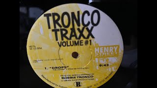 Tronco Traxx – Tronco Traxx Volume 1  Drops [upl. by Eeruhs474]