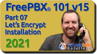 07 Lets Encrypt Installation  FreePBX 101 v15 [upl. by Aylmar]