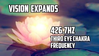 Vision Expands 4267 Hz Third Eye Chakra Frequency Yoga Focus Meditation Music with Isochronic Tone [upl. by Llertnek]