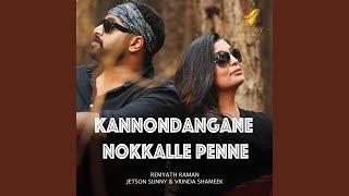 Kannondangane Nokkalle Penne feat Vrinda Shameek [upl. by Schulein]