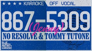 8675309 Jenny  No Resolve amp Tommy Tutone KARAOKEOFF VOCAL [upl. by Ijok]