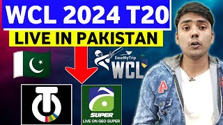 WCL 2024 Live Streaming in Pakistan TV Channel amp App  How to Watch WCL 2024 In Pakistan [upl. by Evelunn465]