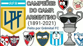 Campeões do Campeonato Argentino 18912021 [upl. by Bergman]