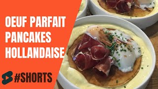 Oeuf parfait pancakes et hollandaise façon benedicte shorts [upl. by Otti792]