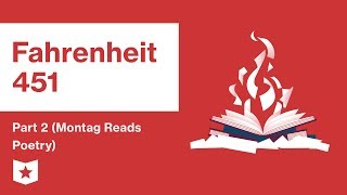 Fahrenheit 451  Part 2 Montag Reads Poetry Summary amp Analysis  Ray Bradbury [upl. by Allenaj789]