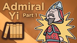 Korea Admiral Yi  Keep Beating the Drum  Extra History  Part 1 [upl. by Shaun]