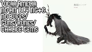 BL4 NG6 Vicar Amelia No Hit No BuffsNo GunsNo RunesBase Game Gems  Bloodborne [upl. by Idnic]