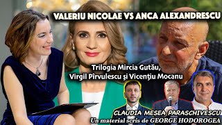 Valeriu Nicolae vs Anca Alexandrescu  Trilogia Mircia Gutau Virgil Pirvulescu si Vicentiu Mocanu [upl. by Abel]