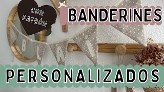 💫 BANDERINES de Tela PERSONALIZADOS  Descarga el Patrón GRATIS 🏠 [upl. by Rubinstein885]