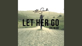 Let Her Go Remix [upl. by Nador]