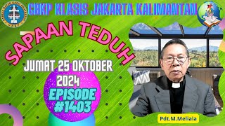 SAPAAN TEDUH KLASIS JAKARTA KALIMANTAN 1403 JUMAT 25 OKTOBER 2024 [upl. by Holtorf]