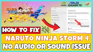 How to Fix Naruto Ninja Storm 4 No Audio Sound Problem  ✅ 2023 Latest [upl. by Geddes]