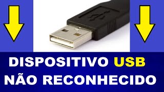 dispositivo usb não reconhecido aprenda a corrigir erro Dispositivo USB [upl. by Thirion491]