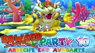 Bowser Party en el Arrecife Extravagante  Mario Party 10 con Lyra Sekiam y SmileyCat [upl. by Fiedler]