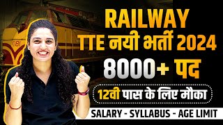 RAILWAY TTE NEW VACANCY 2024  RAILWAY TTE SALARY  SYLLABUS  AGE LIMIT   RAILWAY JOBS 2024 [upl. by Lafleur659]