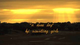 quotA New Dayquot Scouting for Girls [upl. by Edlin860]