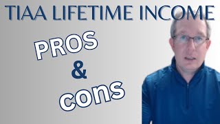 TIAA Traditional Lifetime Income Pros amp Cons [upl. by Nirak]