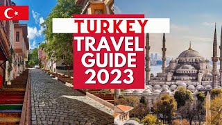 Turkey Travel Guide  Best Places to Visit and Things to do in Turkey in 2023 [upl. by Ennael]