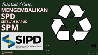 SIPD RI 2024  CARA MENGEMBALIKAN SPD YANG NYANGKUT SETELAH HAPUS SPM [upl. by Bambi]