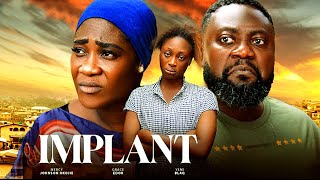 IMPLANT THE MOVIE MERCY JOHNSON OKOJIE YEMI BLAQ GRACE EDOR   2024 LATEST NIGERIAN MOVIE [upl. by Nosliw]