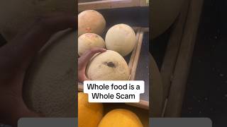 Whole Foods is a Whole Scam Seedless Organic Food foodie wholefoods [upl. by Giliana506]