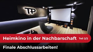 Was passiert bei uns in der direkten Nachbarschaft Finale Das neue Heimkino ist fertig [upl. by Hackett]