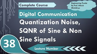 Quantization Noise and SQNR for Sinusoidal and Nonsinusoidal signal in Digital Communication [upl. by Popper91]