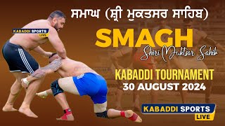 🔴Live Kabaddi Tournament Samagh Shri Muktsar Sahib 30 Aug 2024 Kabaddi Sports Live todaylive [upl. by Kippie]