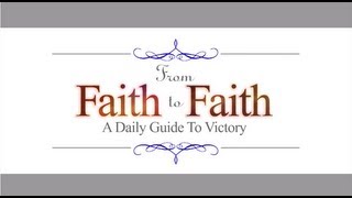 Faith to Faith Daily Devotional  Prosperity 78 [upl. by Clein643]