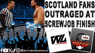 Scottish Fans OUTRAGED After WWE Clash at the Castle SCREWJOB Finish  Pro Wrestling Podcast Podcast [upl. by Nabila825]