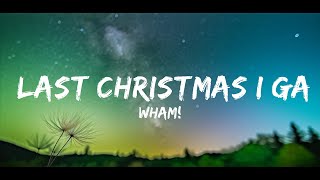 Wham  Last Christmas I gave you my heart Last Christmas Lyrics [upl. by Neddra]