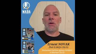 202425 WABA2 pretournament quote in Maribor 0111  0311  Ernest Novak Akson Ilirija [upl. by Hemminger]