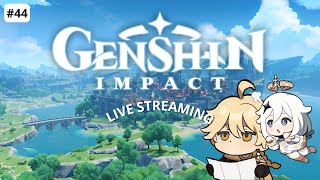 Live Stream Genshin Impact Part 44 [upl. by Attinahs246]