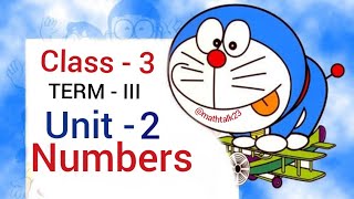 Class 3 Term III Unit 2 Numbers [upl. by Enaled]