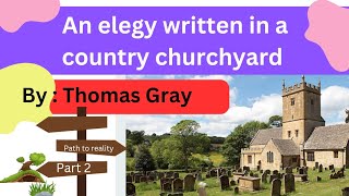 An elegy written in country churchyard by Thomas Gray line by line explanation part 2 [upl. by Euqram]